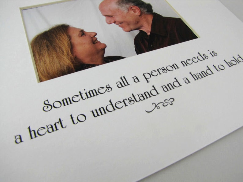 Sometimes All A Person Needs ... 8 x 10 Photo Mat Design M89 image 2