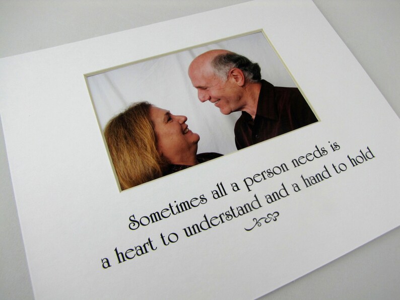 Sometimes All A Person Needs ... 8 x 10 Photo Mat Design M89 image 1