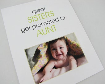 Great Sisters-Aunt (Gender Neutral)  Designer  8 x 10 Picture Photo Mat Design M78