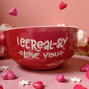 I Cerealsly Love You Stoneware Bowl - Fun Breakfast Gift