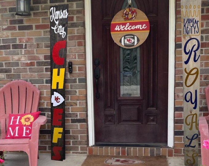 Two sided KC Chiefs and Kansas City Royals Porch Welcome Sign Leaner 6 Design Options for Chiefs and 3 for Royals