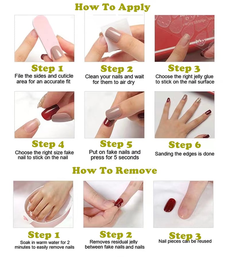 May include: A step-by-step guide on how to apply and remove fake nails. The guide shows the process, including filing, cleaning, applying glue, and pressing the nails. The removal process involves soaking in warm water and removing the residual jelly.
