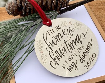 Engraved ornament, I’ll be home for Christmas 2025 ornament, Ornaments, handwriting, ornament personalized, remembrance, family ornament