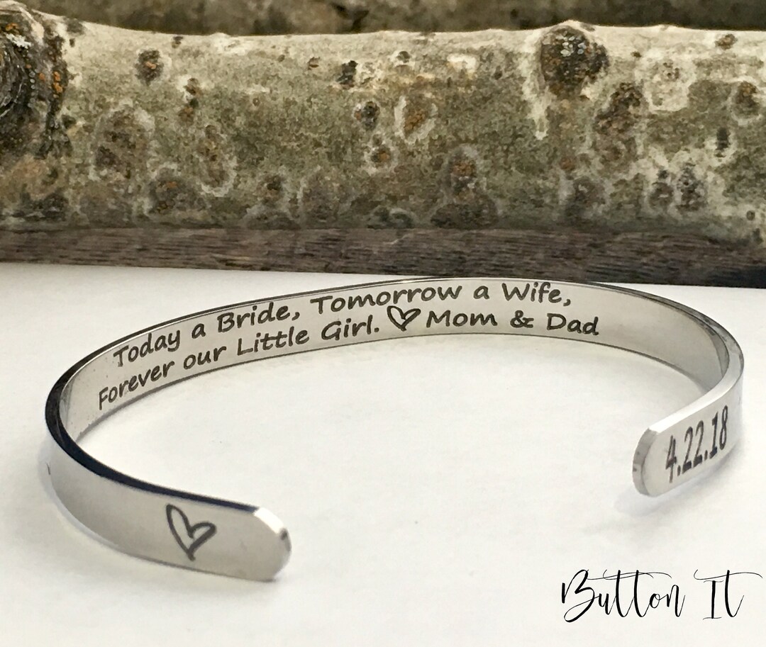 Wedding Gift for BRIDE, Today a Bride, Personalized Cuff Bracelet
