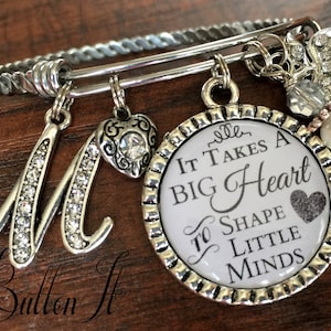 Bangle bracelet, TEACHER Gift, teacher appreciation gift, charm bracelet, takes a big heart to shape little minds, initial