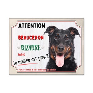 Beauceron, Panneau Portail Humour "Attention Au Chien, Jetez-vous