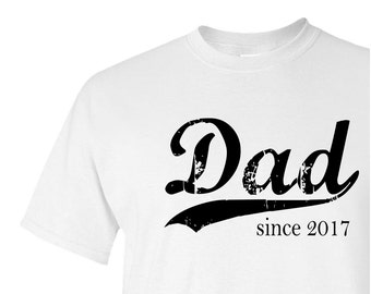 Dad since ANY year personalized tshirt screen print shirt