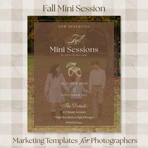 Può includere: Un modello di marketing digitale per mini sessioni autunnali con una sovrapposizione marrone e testo bianco che recita Fall Mini Sessions, October 25th & November 1st, e The Details: 20 Minute Session, 7 High Resolution Digital Images, Print Release.