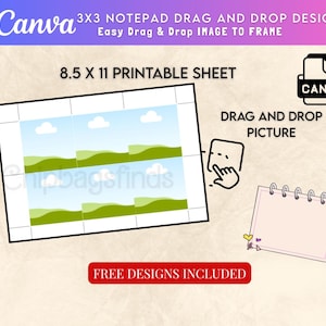 May include: A digital design template for a 3x3 notepad, featuring a printable 8.5 x 11 sheet. The design includes the Canva logo, instructions for drag and drop image placement, and the text "Free Designs Included."