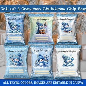 May include: Set of six snowman-themed Christmas chip bags. Each bag features a different snowman design with a blue and white color scheme. The text "happy holidays" is written across the top of each bag. The bottom of each bag has space for personalization. The text "ALL TEXTS, COLORS, IMAGES ARE EDITABLE IN CANVA" is at the bottom.
