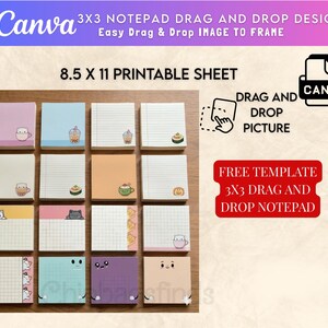 May include: A printable 8.5 x 11 inch sheet featuring 16 colorful 3x3 inch notepads. Each notepad has a unique design with cute illustrations and lined or grid paper. The Canva logo and instructions for drag and drop picture are also visible.