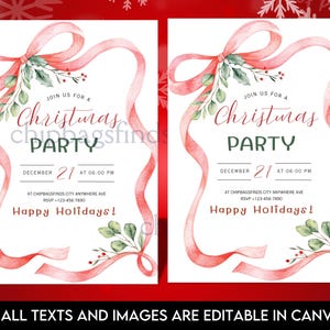 May include: Two Christmas party invitations featuring a red ribbon design and watercolour greenery. The text reads "Join us for a Christmas Party" with the date December 21st at 6:00 PM. The bottom of the invitation says "Happy Holidays!" and "All texts and images are editable in Canva."