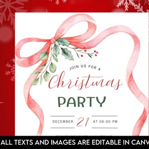 May include: A Christmas party invitation featuring a red ribbon and foliage. The text says "Join us for a Christmas Party" with the date December 21st at 6:00 PM. The background is red with snowflakes and stars.