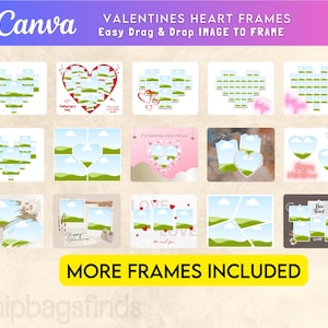 May include: A collection of Valentine's Day heart-shaped photo frames with various designs. The image includes the Canva logo and text that reads "VALENTINES HEART FRAMES Easy Drag & Drop IMAGE TO FRAME" and "MORE FRAMES INCLUDED".