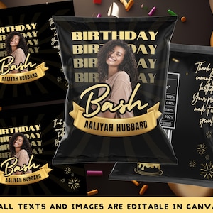 May include: A black and gold chip bag template with a birthday party theme. The bag features a photo of a woman, the text "Birthday Bash", and the name "Aaliyah Hubbard".