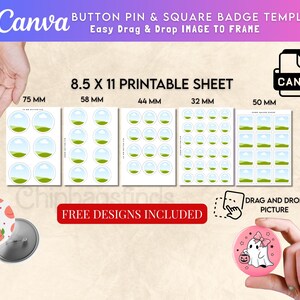 May include: Image of printable button pin and square badge templates. The image includes templates in various sizes, from 32mm to 75mm, with the Canva logo. The text "Easy Drag & Drop IMAGE TO FRAME" is also visible.