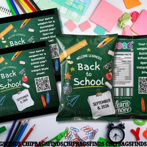 May include: Dark green chip bags featuring a chalkboard design with the text Back to School, Welcome Learners, and September 8, 2026. The bags include illustrations of a ruler, pencil, apple, and a QR code, with a Learning Facts nutrition label.