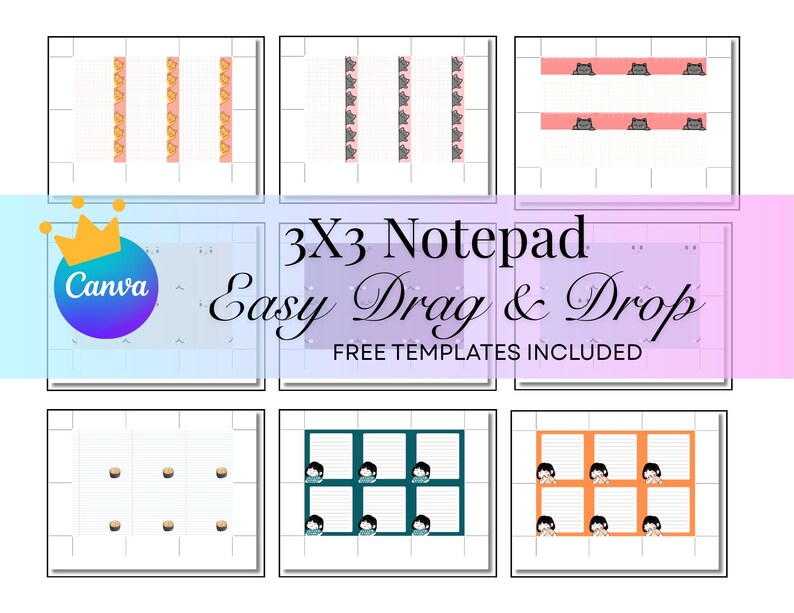 May include: A collection of nine digital notepad templates with various designs. The templates include pink, orange, and teal accents, with some featuring cat and character illustrations. The text "3x3 Notepad Easy Drag & Drop FREE TEMPLATES INCLUDED" is displayed.