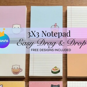 May include: A collection of 3x3 inch notepads in various colors, including pink, blue, and beige. Each notepad features a different cute illustration, such as a cat in a teacup, boba tea, and sushi. The text "3x3 Notepad Easy Drag & Drop" is also visible.