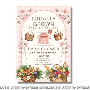 May include: A baby shower invitation with a pink gingham background and floral accents. The text reads "Locally Grown, baby on the way." Baskets of produce and baby clothes are depicted. Details include date, time, location, and RSVP information.
