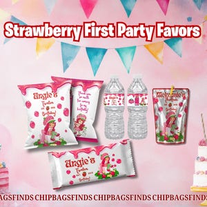 May include: A collection of strawberry-themed party favours, including chip bags, water bottles, and juice pouches. The text "Strawberry First Party Favours" is displayed. The favours feature a strawberry girl design and the text "Angie's Twelve Birthday!"