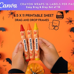 May include: Three crayons in red, orange, and yellow, each wrapped in a custom label featuring a repeating handprint pattern and the name Kat Gomez. The text on the image reads CRAYON WRAPS 16 LABELS PER PAGE, 8.5 X 11 PRINTABLE SHEET, and CANVA.