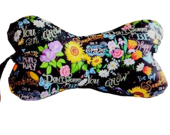 Neck Support pillow/ Dog Bone shaped pillow/ 3- Sided,Travel, TV , Reading, Sleep /Handmade/ Inspiring Words fabric/ Gift for ANY Age