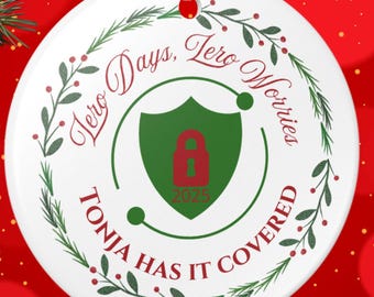 Zero Days Zero Worries Ornament • Cybersecurity Gift • IT Security Christmas Ornament • Personalized Tech Ornament • Cyber Analyst Gift