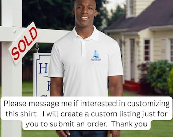 Custom Embroidered Realtor Polo Shirt | Add Your Business Name & Logo | Personalized Work Uniform.  Please note that this is a custom order