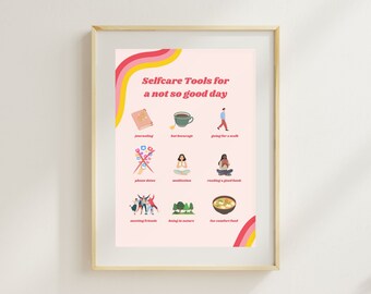 May include: A pink printable poster with a rainbow design and the text "Selfcare Tools for a not so good day". The poster lists self-care activities such as journaling, hot beverage, going for a walk, phone detox, meditation, reading a good book, meeting friends, being in nature, and comfort food.