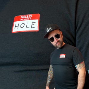 Hello My Name Is HOLE Tshirt | Funny Queer Camp Shirt for Gay Men, Pride Tee, Submissive Bottom Gift, Name Tag Graphic | Mature NSFW