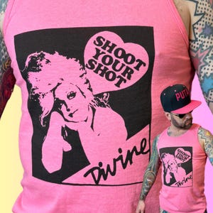 Divine Shoot Your Shot Tshirt Drag Queen Tank Top Tee Shirt