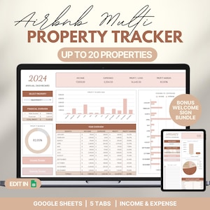 May include: A laptop computer screen displaying a spreadsheet with a 2024 annual dashboard for an Airbnb property tracker. The spreadsheet includes income, expenses, profit, and profit margin. The spreadsheet is titled "Airbnb Multi Property Tracker" and "Up to 20 Properties". A tablet computer is shown on the right side of the image displaying a monthly dashboard for January. The text "Bonus Welcome Sign Bundle" is displayed in the upper right corner of the image.