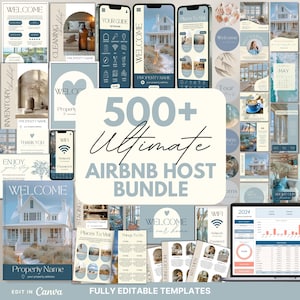 May include: A collage of 500+ editable templates for Airbnb hosts. The templates are in a light blue and beige color scheme and feature images of houses, rooms, and other travel-related items. The text "500+ Ultimate Airbnb Host Bundle" is in large, bold letters in the center of the image.