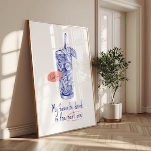 My Lieblingsgetränk ist der nächste Cocktail Poster | Lustiger Druck für Küche Wandkunst | Cocktail Wandkunst | Hausbar Dekor | Beste Getränke