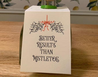 Letterpress Wine & Spirit Tag - "Better Results Than Mistletoe"