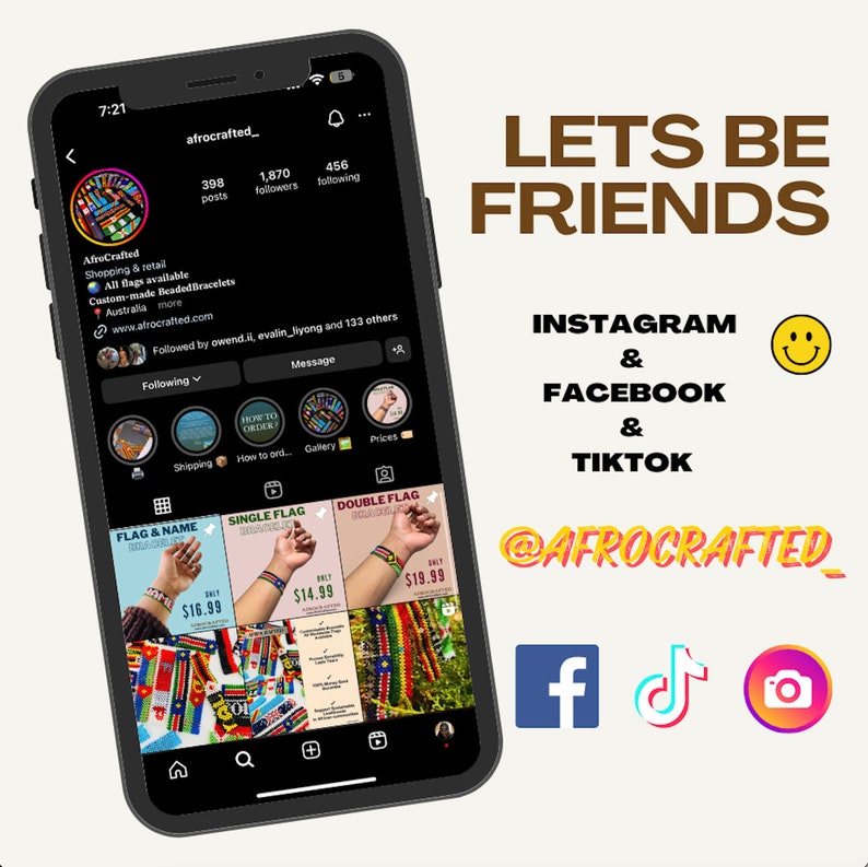 Op de afbeelding: Een screenshot van een Instagram-profiel voor een bedrijf genaamd AfroCrafted. De profielfoto is een kleurrijke kralenarmband. De profielbiografie luidt "Shopping & retail. All flags available. Custom-made Beaded Bracelets. Australia more. www.afrocrafted.com". Het profiel heeft 398 berichten, 1.870 volgers en 456 abonnees. Het profiel heeft ook een call-to-action om "Lets Be Friends" te worden met links naar Instagram, Facebook en TikTok. De tekst "@AFROCRAFTED_" is ook inbegrepen.