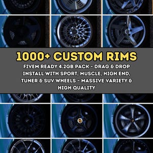 FiveM Ultimate Wheels Pack | 1000+ Custom Rims | 4.2GB Mega Bundle with Sports Muscle High End Tuner and SUV Wheels | Ready for FiveM