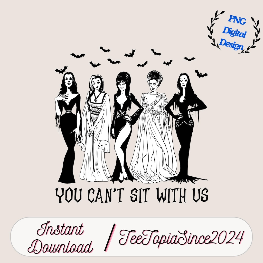 You Can't Sit With Us Png, Witchy Png, Spooky Season Png, Sanderson ...