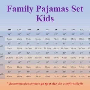 May include: Size chart for kids' family pajamas sets, with measurements in inches and centimeters. Includes chest, shirt length, sleeve length, waist, and pants length for sizes 6M to 16Y. Text at the bottom recommends sizing up for a comfortable fit.