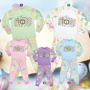 May include: Five sets of Easter-themed pajamas. Each set includes a long-sleeved top and matching pants. The tops feature the text "True Story, He is Risen" with a cross and floral design. The pajama sets are in pastel colors with Easter egg and bunny patterns.