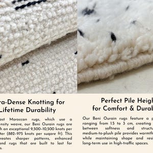 May include: Close-up of a white Beni Ourain rug with black flecks. The rug has a dense knotting for durability and a pile height of 1.5 to 3 cm for comfort. The text on the image says "Ultra-Dense Knotting for Lifetime Durability" and "Perfect Pile Height for Comfort & Durability."
