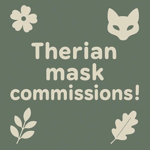 Therian Mask commissions