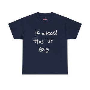 Ur Gay Y2K Shirt, Funny Gay Shirt 90s LGBTQ Pride Month Tee, Bi Gay Lesbian TShirt Ironic Cursed Meme Shirts That Go Hard Pride Shirt Navy