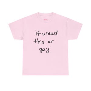 Ur Gay Y2K Shirt, Funny Gay Shirt 90s LGBTQ Pride Month Tee, Bi Gay Lesbian TShirt Ironic Cursed Meme Shirts That Go Hard Pride Shirt Light Pink