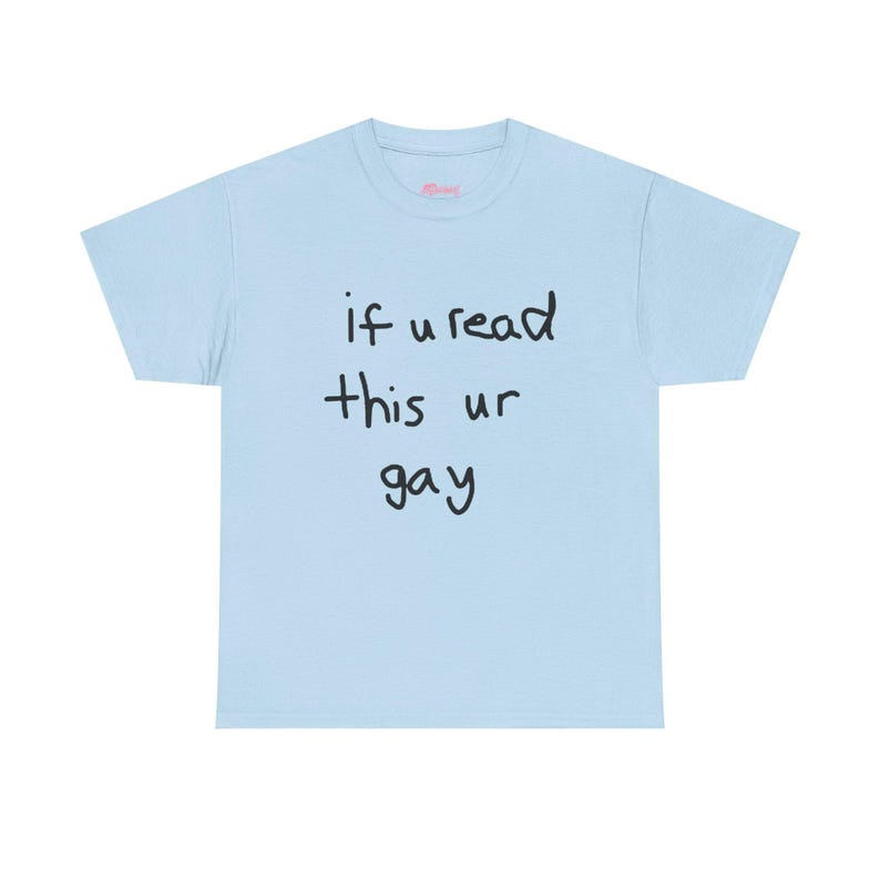 Ur Gay Y2K Shirt, Funny Gay Shirt 90s LGBTQ Pride Month Tee, Bi Gay Lesbian TShirt Ironic Cursed Meme Shirts That Go Hard Pride Shirt Light Blue