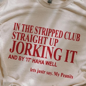 Jorking It Cursed Shirt Y2K Tee Funny TShirt Ironic Brainrot My Peanits Meme Shirts That Go Hard Weirdcore TikTok Tee Y2K 90s Graphic TShirt