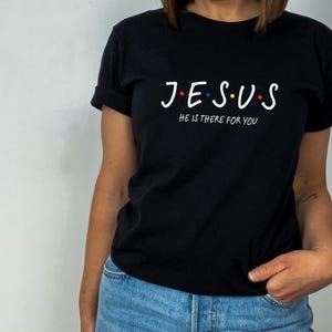 Christian Friends Jesus Shirt, Funny Christian Shirt, Friends Fan Tee, Gift for Mom, Mother's Day Gift, Faith Based Apparel, Cute Jesus Tee