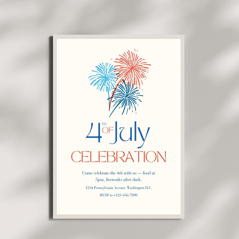 May include: A framed invitation with a cream background. The design features blue and red fireworks above the text "4th of July CELEBRATION." Additional text includes event details: time, location, and RSVP information.