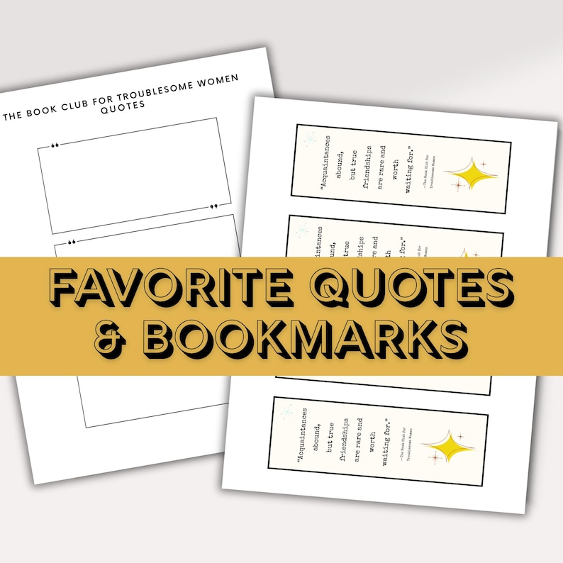 Puede incluir: Varias hojas de papel blanco con texto y citas. La hoja superior dice "THE BOOK CLUB FOR TROUBLESOME WOMEN QUOTES". El centro de la imagen tiene el texto "FAVORITE QUOTES & BOOKMARKS". Marcap&aacute;ginas con citas y un dise&ntilde;o de estrella a la derecha.